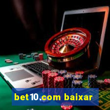 bet10.com baixar